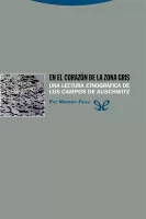 En el corazón de la zona gris: una lectura etnográfica de los campos de Auschwitz