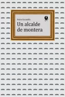 Un alcalde de montera