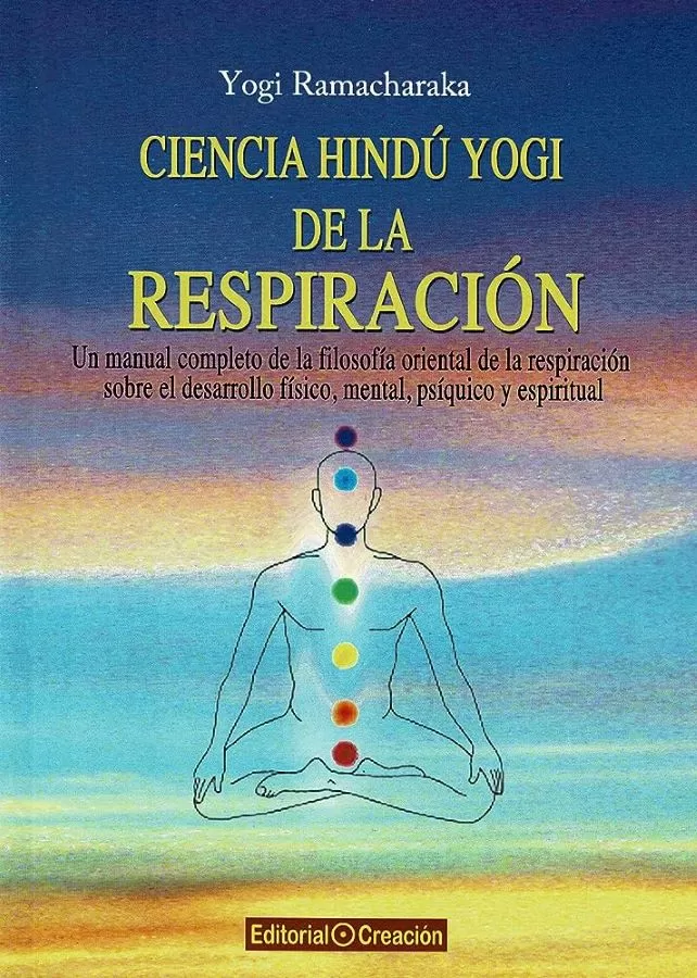 Ramacharaka, Yogui - Ciencia Hind Yogi de la Respiracin