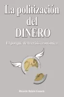 La politización del dinero