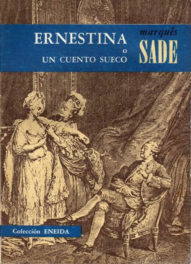 Sade, Marqus de - Ernestina o un cuento sueco