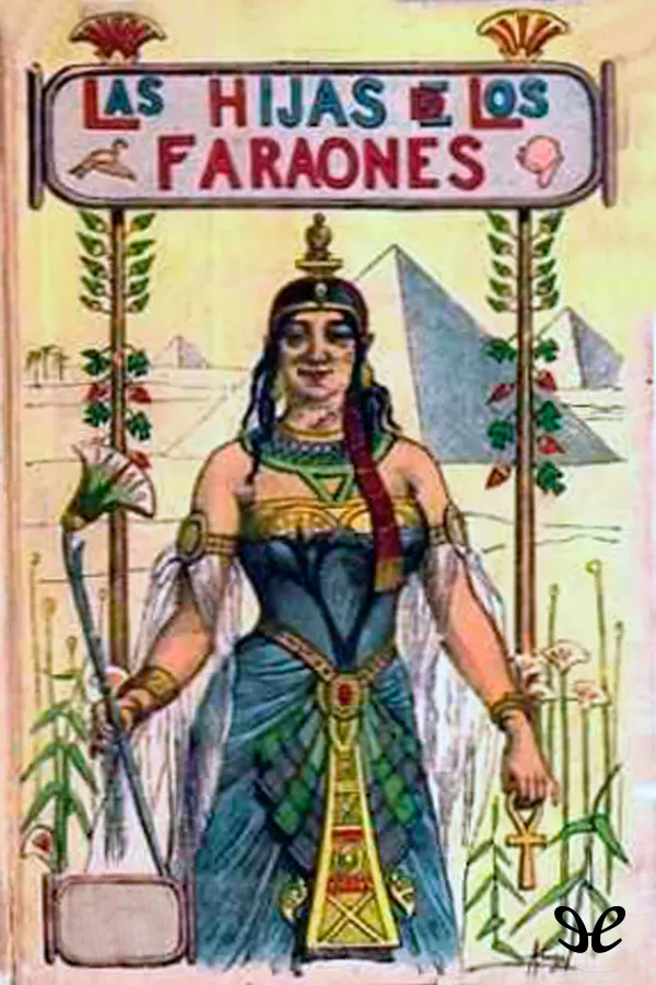 Salgari, Emilio - Las Hijas de los faraones