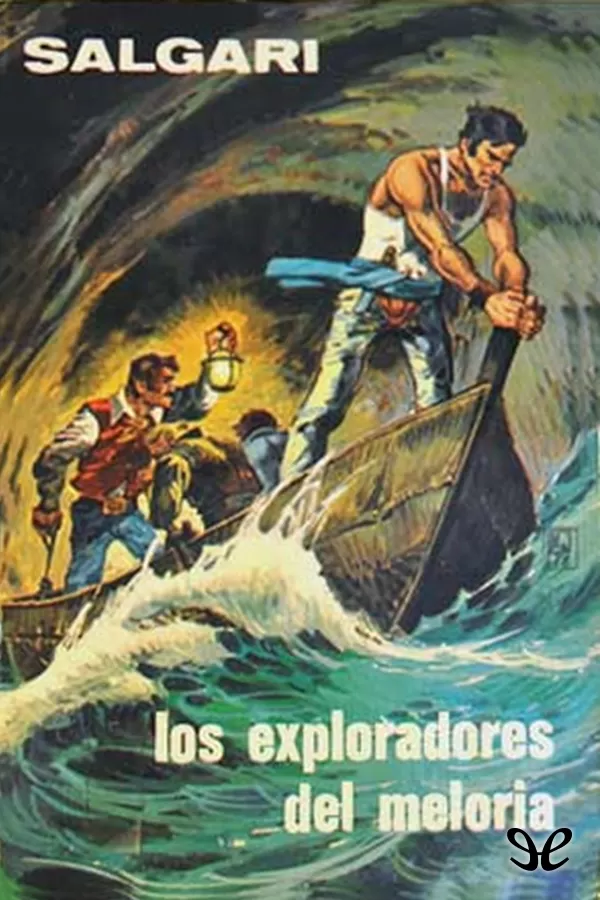 Salgari, Emilio - Los Exploradores del Meloria