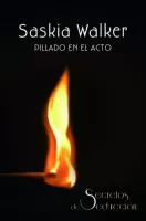 Pillado en el acto