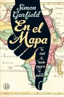 En el mapa: De cómo el mundo adquirió su aspecto