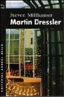 Martin Dressler: historia de un soñador americano