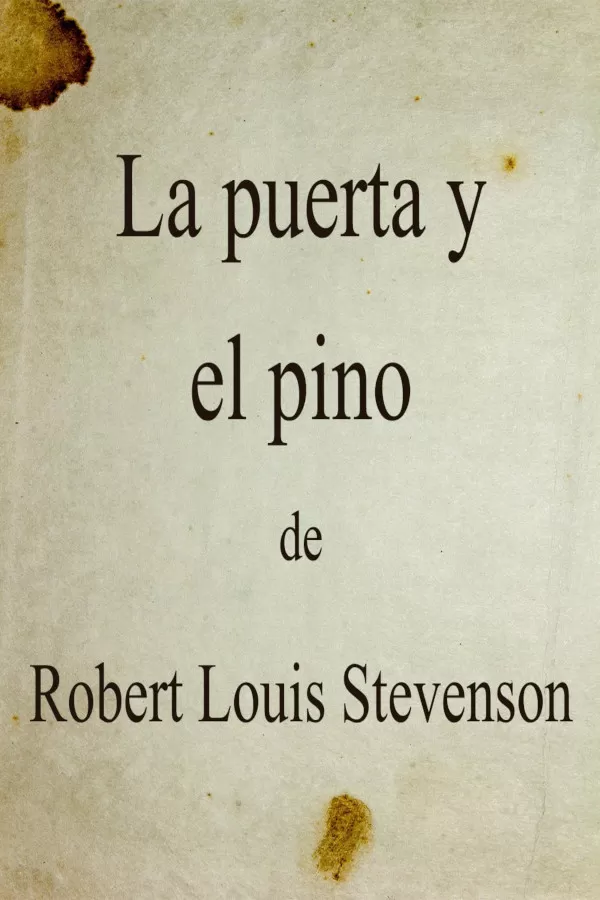 Stevenson, Robert Louis - La Puerta y el pino