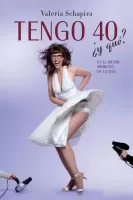 Tengo 40 ¿y qué?