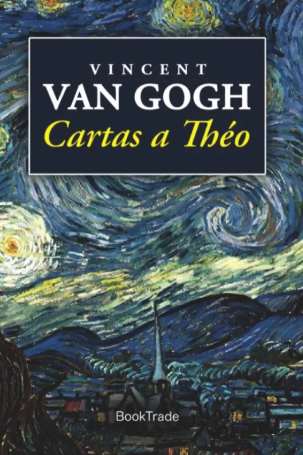 Van Gogh, Vincent - Van Gogh, Vincent - Cartas a Theo