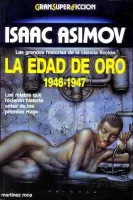 La edad de oro. 1946-1947