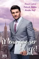 ¡Y tenía que ser mi jefe!