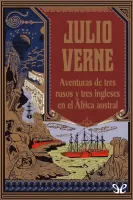 Aventuras de tres rusos y tres ingleses en el Africa Austral