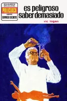 Es peligroso saber demasiado