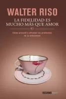 La fidelidad es mucho más que amor