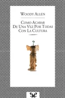 Cómo acabar de una vez por todas con la cultura