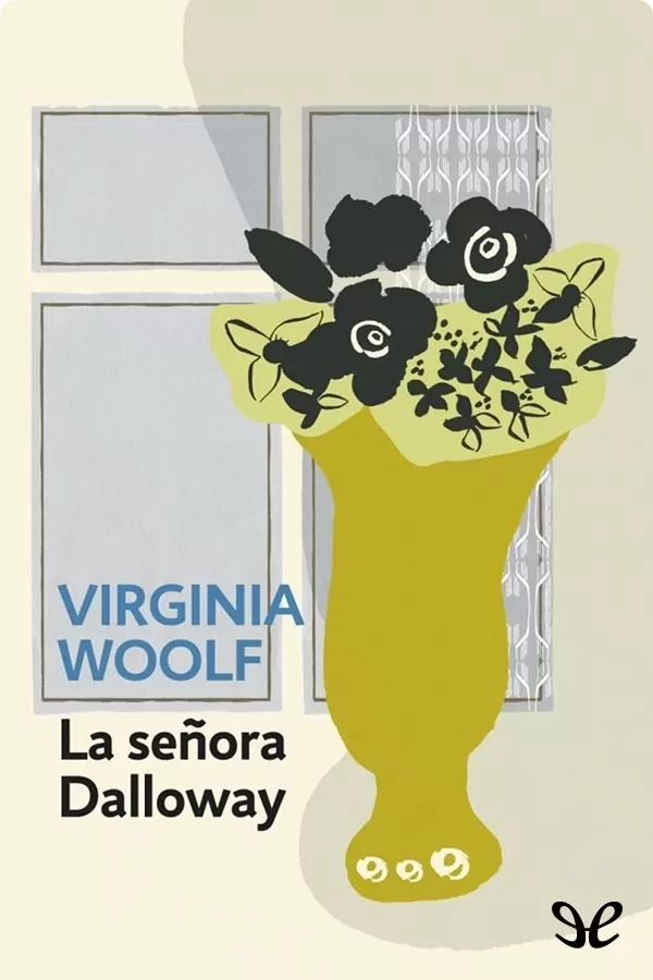 Woolf, Virginia - La Seora Dalloway